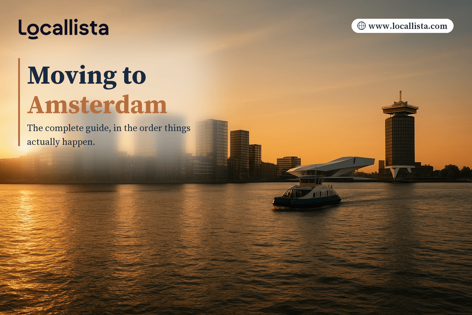 Moving to Amsterdam: the complete guide Moving to Amsterdam: the complete guide